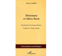 Névroses et idées fixes - Volume I Tome 1 - Pierre Janet - L'harmattan - broché - Etude