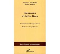 Névroses et idées fixes - Volume II Tome 2 - Fulgence Raymond - L'harmattan - broché - Etude
