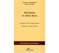 Fulgence Raymond – Névroses et idées fixes – Étude – Volume II, Tome 2 – broché – L'Harmattan