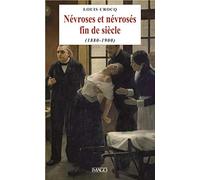 Névroses et névrosés fin de siècle