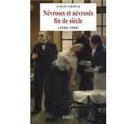 Névroses et névrosés fin de siècle - Louis Crocq - Imago - broché - Etude