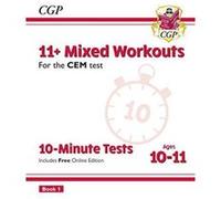 New 11+ CEM 10-Minute Tests: Mixed Workouts - Ages 10-11 Book 1 (with Online Edition) (CGP 11+ CEM) - [Version Originale] Inconnu (Auteur)