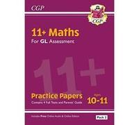 New 11+ GL Maths Practice Papers: Ages 10-11 - Pack 2 (with Parents' Guide & Online Edition) (CGP 11+ GL) - [Version Originale] Inconnu (Auteur)