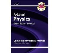 New 2015 A-Level Physics: Edexcel Year 1 & 2 Complete Revision & Practice With Online Edition (Paperback) Cgp Books, (Auteur)