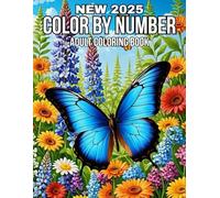 New 2025 Color By Number Adult Coloring Book: 100 Pages Simple Designs Color By Number Coloring Book For Adult with Autumn, Spring, Flowers, Birds, Halloween Cat, And More.