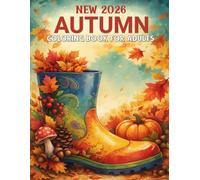 New 2026 Autumn Coloring Book For Adults: 50 Large Print Coloring Pages with an Autumn Theme for Seniors and Adults with scenes of Fall autumn.