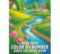 New 2026 Color By Number Adult Coloring Book: Color By Number Coloring Book For Adults Large Print Easy 50 Pages Color By Number Book With Butterfly, Flower, Animals, Landscape and More.