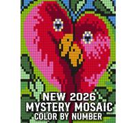 New 2026 Mystery Mosaic Color By Number: New 2026 Mystery Mosaic Color by Number Coloring Book for Adults | Large Print Flowers, Butterfly, Birds And More