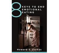 NEW-8 Keys to End Emotional Eating (8 Keys to Mental Health)