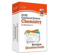New 9-1 GCSE Combined Science: Chemistry AQA Revision Question Cards (CGP GCSE Combined Science 9-1 Revision) - [Version Originale] Inconnu (Auteur)