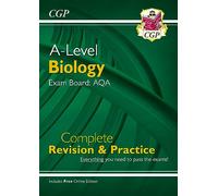NEW A-Level Biology: AQA Year 1 & 2 Complete Revision & Practice with Online Edition (CGP A-Level Biology) (L'emballage peut varier)