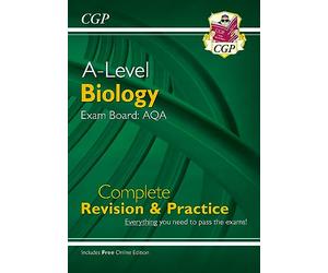 NEW A-Level Biology: AQA Year 1 & 2 Complete Revision & Practice with Online Edition (CGP A-Level Biology) (L'emballage peut varier)