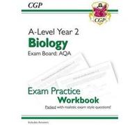 New A-Level Biology for 2018: AQA Year 2 Exam Practice Workbook - includes Answers (CGP A-Level Biology) - [Version Originale] Inconnu (Auteur)