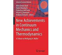 New Achievements In Continuum Mechanics And Thermodynamics