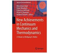 New Achievements In Continuum Mechanics And Thermodynamics