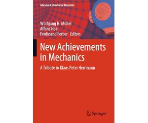 New Achievements in Mechanics: A Tribute to Klaus Peter Herrmann