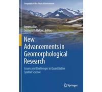 New Advancements in Geomorphological Research: Issues and Challenges in Quantitative Spatial Science