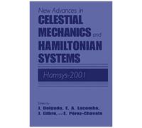 New Advances In Celestial Mechanics And Hamiltonian Systems