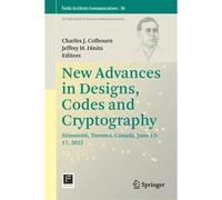 New Advances In Designs, Codes And Cryptography