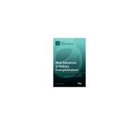New Advances In Kidney Transplantation