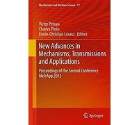 New Advances In Mechanisms, Transmissions And Applications