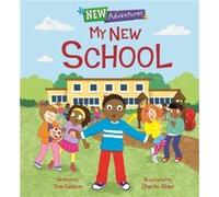 New Adventures My New School by Tom Easton Tom Easton (Auteur)