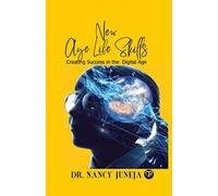 New Age Life Skills ( Creating Success In The Digital Age)