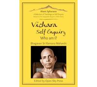 [New] Aham Sphurana Vichara - Self Enquiry, Who Am I?: A Selection of Self Enquiry Teachings from Bhagavan Sri Ramana Maharshi