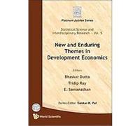 New and Enduring Themes in Development Economics, Statistical Science and Interdisciplinary Research