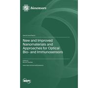 New And Improved Nanomaterials And Approaches For Optical Bio- And Immunosensors