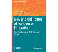 New And Old Routes Of Portuguese Emigration