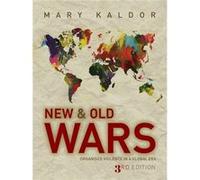 New and Old Wars by Mary London School of Economics and Political Science Kaldor Mary Kaldor, (Auteur)