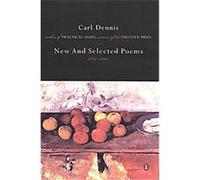New and Selected Poems 1974-2004 Carl Dennis (Auteur)