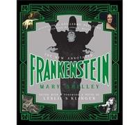 New Annotated Frankenstein Mary Shelley, Leslie S Klinger, Guillermo Del Toro, Anne K Ucla Mellor (Auteur)
