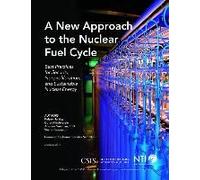 New Approach To The Nuclear Fuel Cycle