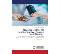 New Approaches for Monitoring Hypertension and Diabetes: Usage of Time Spent in Therapeutic Range (TTR) Approach to Monitor Blood Pressure and Telehealth for Diabetes Care