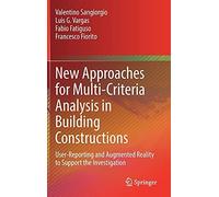 New Approaches For Multi-Criteria Analysis In Building Constructions