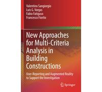 New Approaches For Multi-Criteria Analysis In Building Constructions
