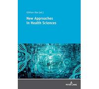 New Approaches In Health Sciences