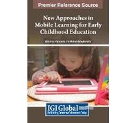 New Approaches In Mobile Learning For Early Childhood Education