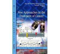 New Approaches In The Treatment Of Cancer