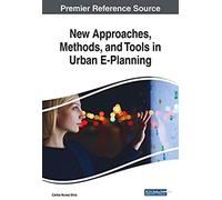 New Approaches, Methods, And Tools In Urban E-Planning