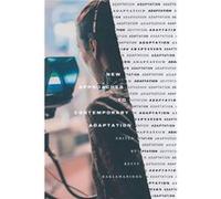 New Approaches to Contemporary Adaptation New Approaches to Contemporary Adaptation (Auteur)