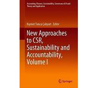 New Approaches To Csr, Sustainability And Accountability, Volume I