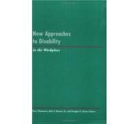 New Approaches to Disability in the Workplace