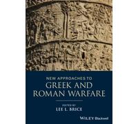 New Approaches to Gr nd Roman Warfare New Approaches to Gr nd Roman Warfare (Auteur)