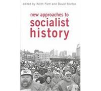 New Approaches to Socialist History Keith Keith (Auteur)