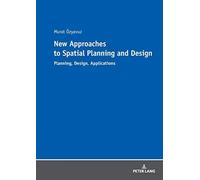 New Approaches To Spatial Planning And Design