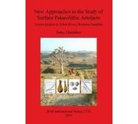 New Approaches To The Study Of Surface Palaeolithic Artefacts