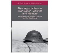 New Approaches To Translation, Conflict And Memory